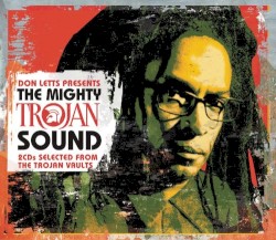 Don Letts Presents... the Mighty Trojan Sound
