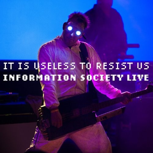 It Is Useless to Resist Us: Information Society Live