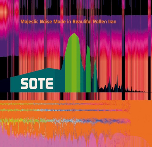 Majestic Noise Made in Beautiful Rotten Iran