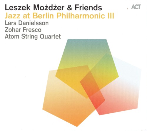 Jazz At Berlin Philharmonic III Leszek Możdżer & Friends