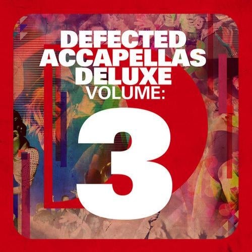 Defected Accapellas Deluxe, Volume 3