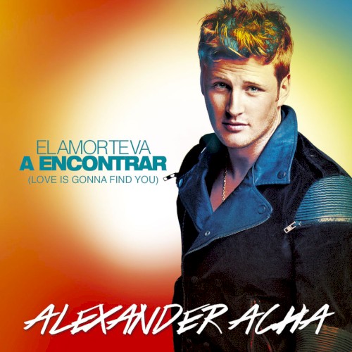 El amor te va a encontrar (Love Is Gonna Find You)