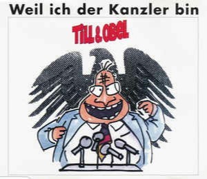 Weil ich der Kanzler bin