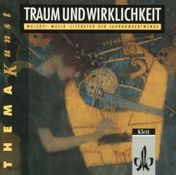 Thema Kunst: Traum und Wirklichkeit