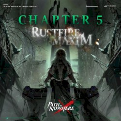 Chapter 5: Rustfire Maxim