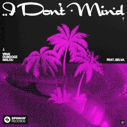 I Don’t Mind