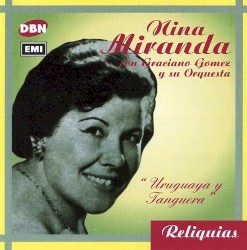 Reliquias: Uruguaya y tanguera