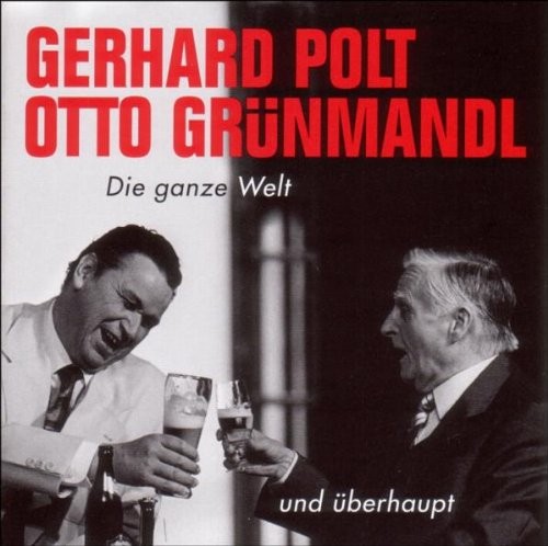 Die ganze Welt und überhaupt