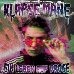 Ein Leben auf Droge