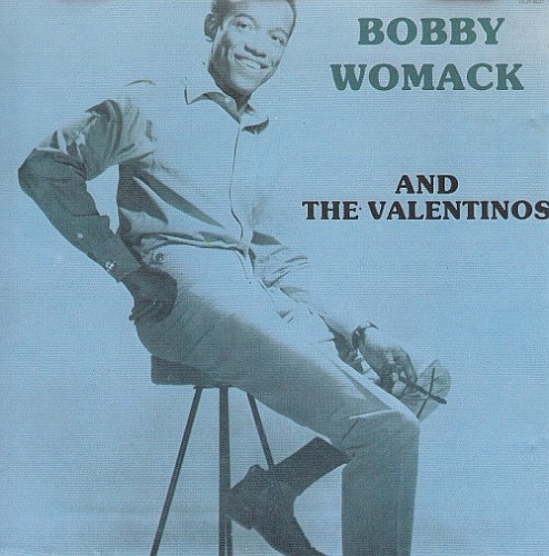 Bobby Womack And The Valentinos