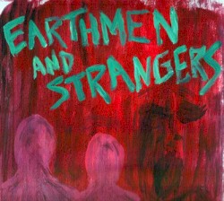 Earthmen and Strangers