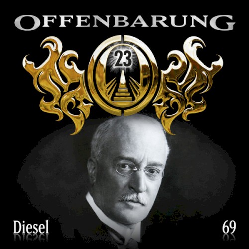Offenbarung 23 69: Diesel