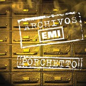 Archivos EMI 'Porchetto'