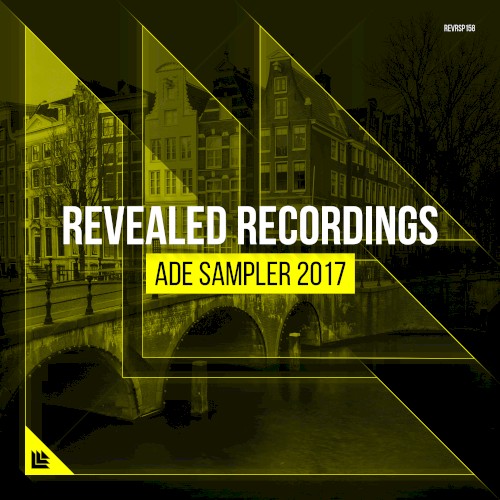 Revealed Recordings presents ADE Sampler 2017