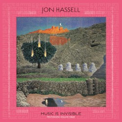 Music Is Invisible (Pentimento Volume Three)