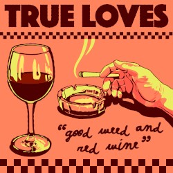 Good Weed & Red Wine