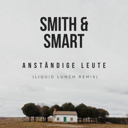 Anständige Leute (Liquid Lunch remix)