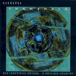 Shambhala - Egy lehetséges ország • A Possible Country