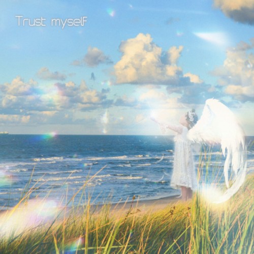 Trust myself