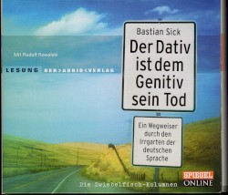 Der Dativ ist dem Genitiv sein Tod