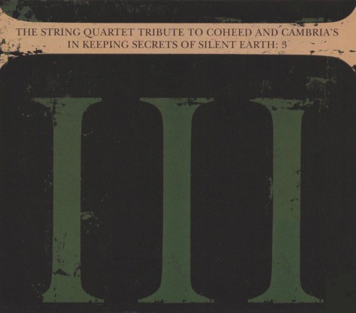The String Quartet Tribute to Coheed and Cambria's In Keeping Secrets of Silent Earth: 3