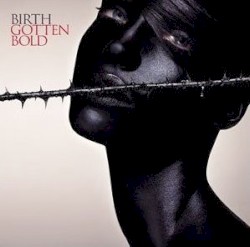 Gotten Bold