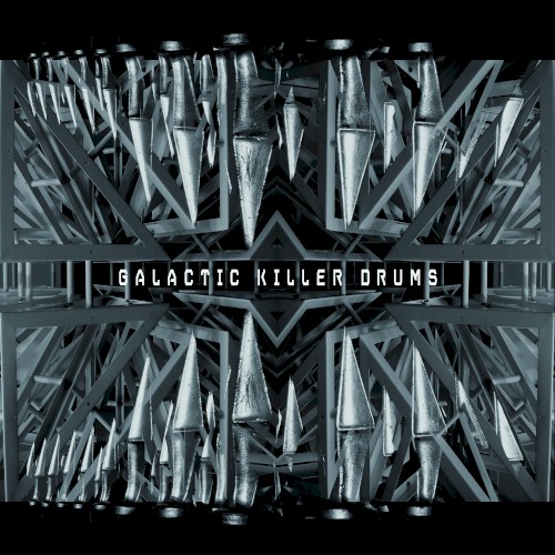 Galactic Killer Drums