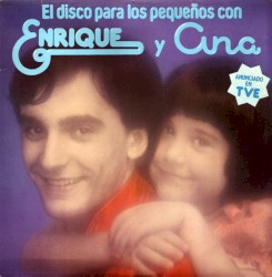 El disco para los pequeños con Enrique y Ana