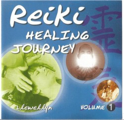 Reiki Healing Journey, Volume 1