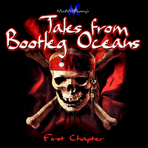 Tales From Bootleg Oceans, First Chapter