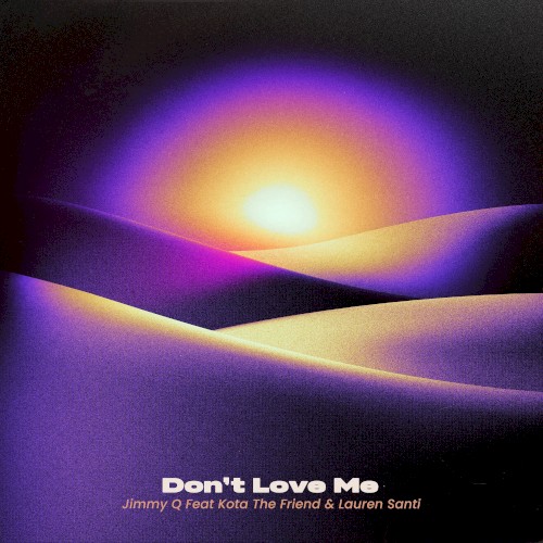 Don’t Love Me
