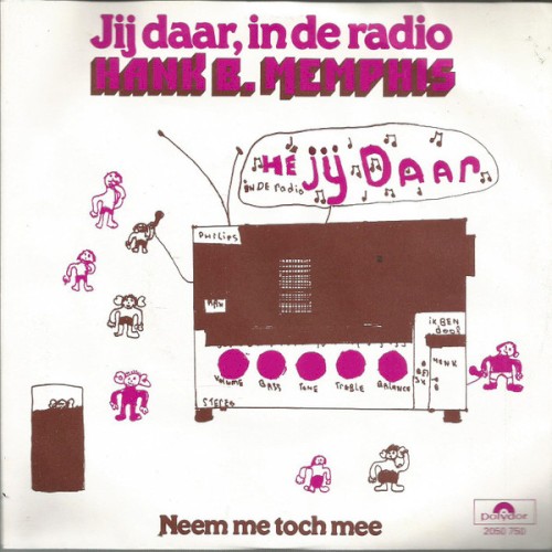 Jij daar, in de radio / Neem me toch mee