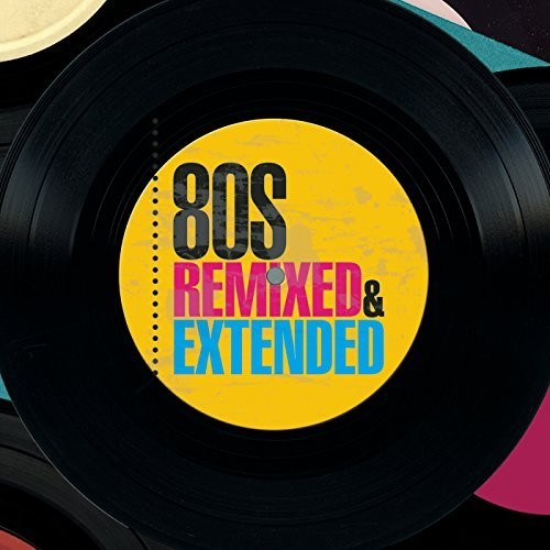 80s Remixed & Extended