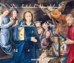 Der Audiobuch-Adventskalender. Kommet, ihr Hirten