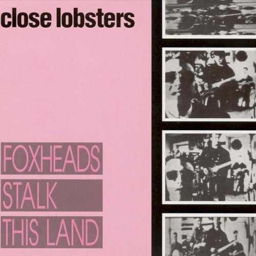 Foxheads Stalk This Land