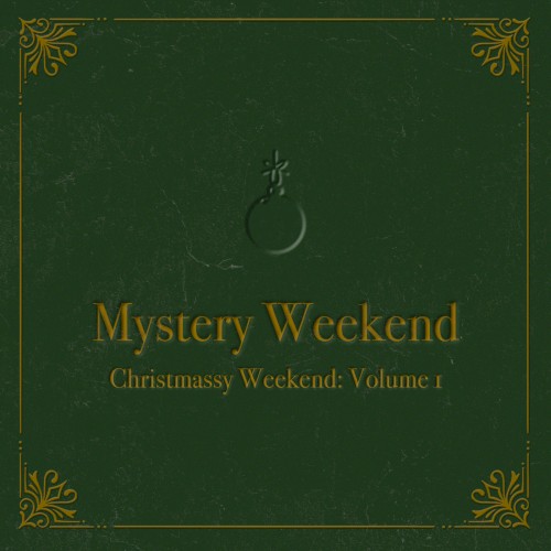 Christmassy Weekend Vol. 1