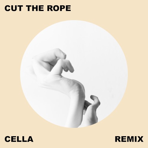 Cut the Rope (Cella remix)