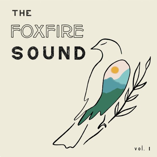 The Foxfire Sound Vol. 1