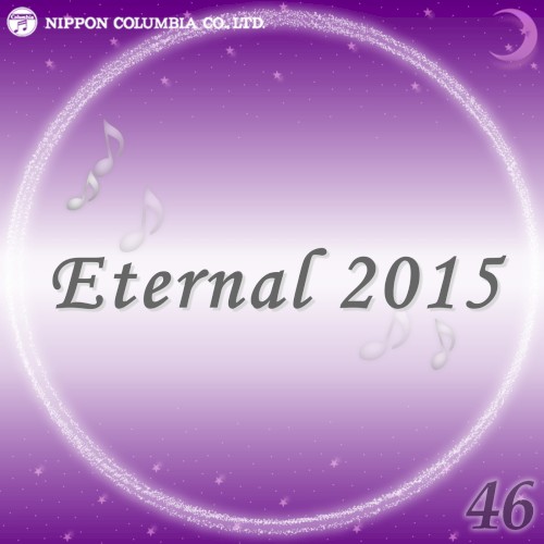 Eternal 2015 46 (オルゴールミュージック)