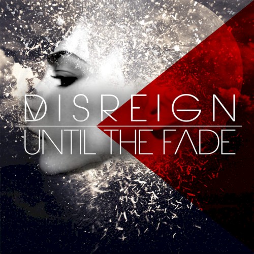 UNTIL THE FADE