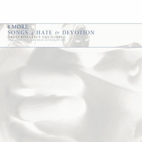4 More Songs 4 Hate & Devotion