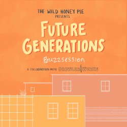 The Wild Honey Pie Buzzsession