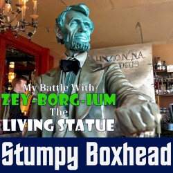 My Battle with Zey-borg-ium, the Living Statue