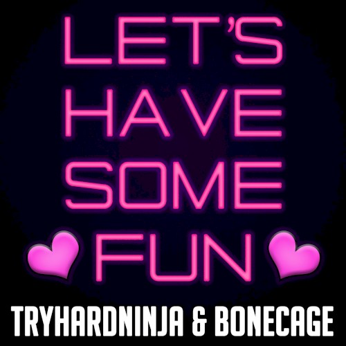 Let’s Have Some Fun