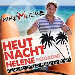 Heut Nacht Helene (Reloaded)