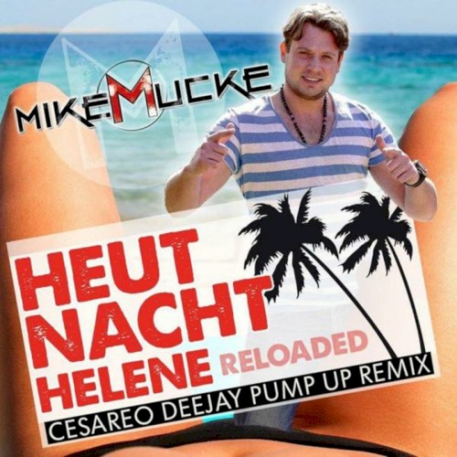 Heut Nacht Helene (Reloaded)