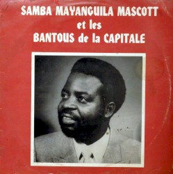 Samba Mayanguila Mascott et les Bantous de la Capitale