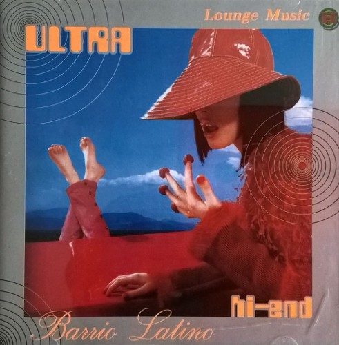 Barrio Latino: Hi-End Series - Ultra Lounge Music