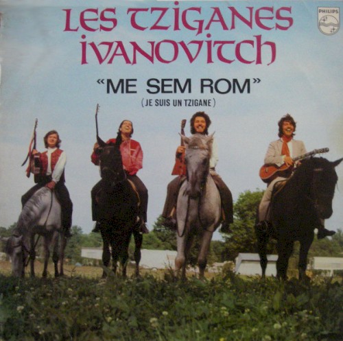 "Me Sem Rom" (Je Suis Un Tzigane)