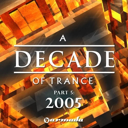 A Decade of Trance - 2005, Part 5